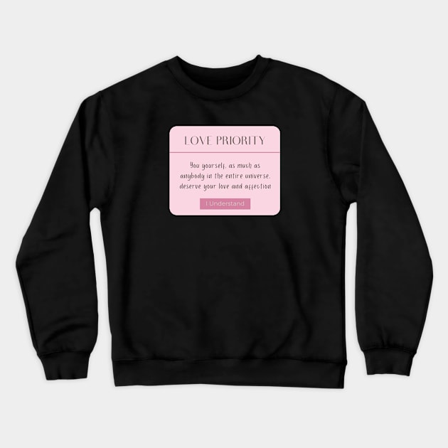 love yourself first always keep fighting funny Crewneck Sweatshirt by Feminist Vibes